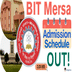 BIT Mesra Releases Admission Schedule for Academic Year 2026–27; Check Campus-Wise Dates Here